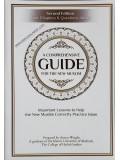 A Comprehensive Guide For The New Muslim (NEW EDITION)